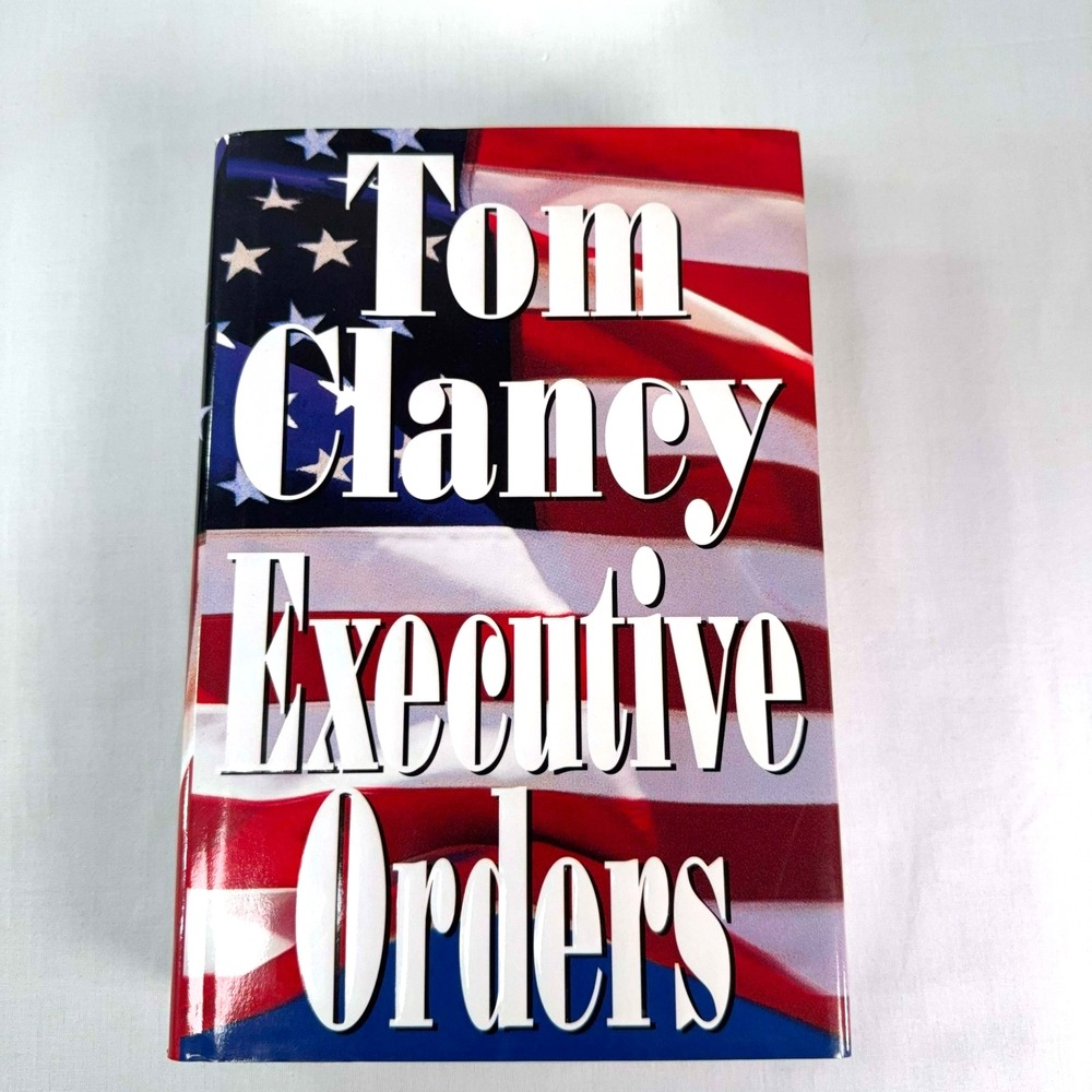 Tom Clancy Executive Orders 1996 1st Edition 1st Print HC